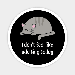 Lazy grey cat funny sarcastic quote Magnet